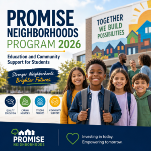 Promise Neighborhoods Program 2026 graphic showing students, families, and community support for education